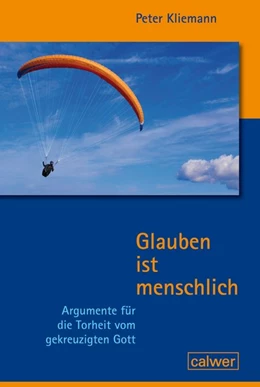 Abbildung von Kliemann | Glauben ist menschlich | 19. Auflage | 2020 | beck-shop.de