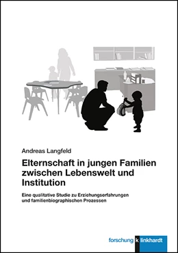 Abbildung von Langfeld | Elternschaft in jungen Familien zwischen Lebenswelt und Institution | 1. Auflage | 2020 | beck-shop.de