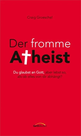 Abbildung von Groeschel | Der fromme Atheist | 1. Auflage | 2020 | beck-shop.de