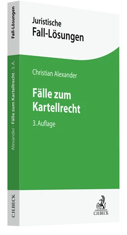 Abbildung von Alexander | Fälle zum Kartellrecht | 3. Auflage | 2022 | beck-shop.de