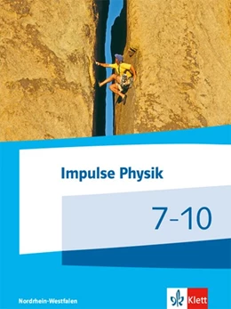 Abbildung von Impulse Physik 7-10. Schülerbuch Klassen 7-10 (G9). Ausgabe Nordrhein-Westfalen | 1. Auflage | 2020 | beck-shop.de