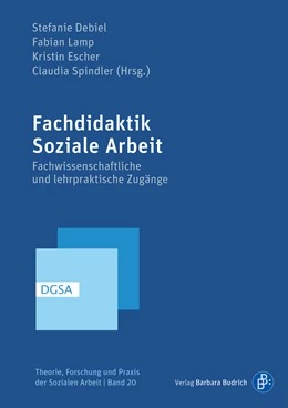 Abbildung von Debiel / Lamp | Fachdidaktik Soziale Arbeit | 1. Auflage | 2020 | 20 | beck-shop.de