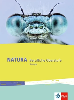 Abbildung von Natura Biologie Berufliche Oberstufe (Abitur). Schülerbuch Klassen 11-13 | 1. Auflage | 2020 | beck-shop.de