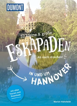 Abbildung von Hahnfeldt | 52 kleine & große Eskapaden in und um Hannover | 2. Auflage | 2020 | beck-shop.de