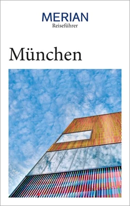 Abbildung von Kotteder / Rübesamen | MERIAN Reiseführer München | 1. Auflage | 2020 | beck-shop.de