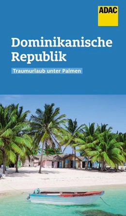 Abbildung von Rössig | ADAC Reiseführer Dominikanische Republik | 1. Auflage | 2021 | beck-shop.de