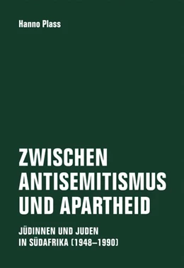 Abbildung von Plass | Zwischen Antisemitismus und Apartheid | 1. Auflage | 2020 | beck-shop.de