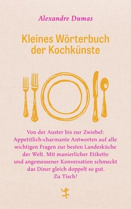 Abbildung von Dumas | Kleines Wörterbuch der Kochkünste | 1. Auflage | 2020 | beck-shop.de