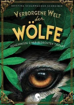 Abbildung von Scharrmacher-Schreiber | Verborgene Welt der Wölfe | 1. Auflage | 2020 | beck-shop.de