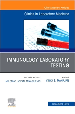 Abbildung von Mahajan | Immunology Laboratory Testing, An Issue of the Clinics in Laboratory Medicine | 1. Auflage | 2019 | beck-shop.de