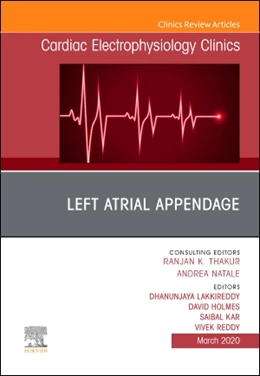 Abbildung von Lakkireddy / HolmesJr | Left Atrial Appendage, An Issue of Cardiac Electrophysiology Clinics | 1. Auflage | 2020 | beck-shop.de