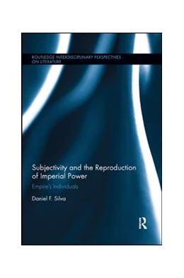 Abbildung von Silva | Subjectivity and the Reproduction of Imperial Power | 1. Auflage | 2019 | beck-shop.de