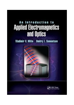 Abbildung von Mitin / Sementsov | An Introduction to Applied Electromagnetics and Optics | 1. Auflage | 2019 | beck-shop.de