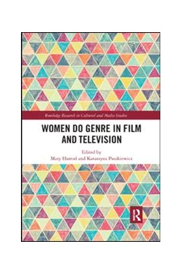 Abbildung von Harrod / Paszkiewicz | Women Do Genre in Film and Television | 1. Auflage | 2019 | beck-shop.de