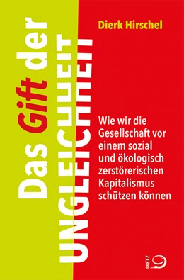 Abbildung von Hirschel | Das Gift der Ungleichheit | 1. Auflage | 2020 | beck-shop.de