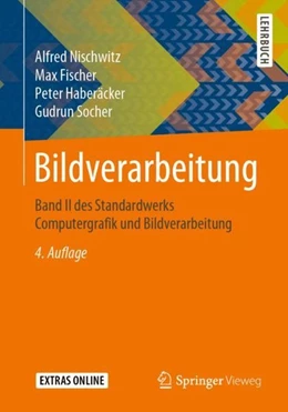 Abbildung von Nischwitz / Fischer | Bildverarbeitung | 4. Auflage | 2019 | beck-shop.de