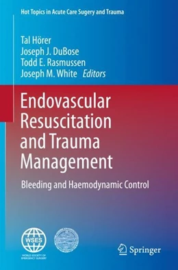 Abbildung von Hörer / Dubose | Endovascular Resuscitation and Trauma Management | 1. Auflage | 2019 | beck-shop.de