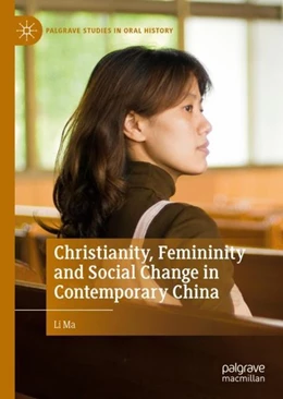 Abbildung von Ma | Christianity, Femininity and Social Change in Contemporary China | 1. Auflage | 2019 | beck-shop.de
