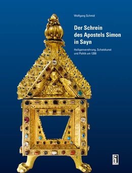 Abbildung von Schmid | Der Schrein des Apostels Simon in Sayn | 1. Auflage | 2019 | beck-shop.de