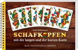 Abbildung von Rohrmayer | Schafkopfen mit der langen und der kurzen Karte | 1. Auflage | 2020 | beck-shop.de