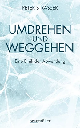 Abbildung von Strasser | Umdrehen und Weggehen | 1. Auflage | 2020 | beck-shop.de