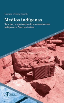 Abbildung von Orobitg | La comunicación indígena en América Latina | 1. Auflage | 2020 | beck-shop.de