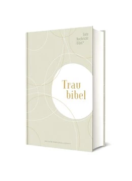 Abbildung von Gute Nachricht Bibel - Die Traubibel | 1. Auflage | 2020 | beck-shop.de
