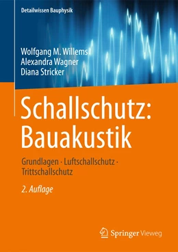 Abbildung von Willems / Wagner | Schallschutz: Bauakustik | 2. Auflage | 2020 | beck-shop.de