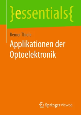 Abbildung von Thiele | Applikationen der Optoelektronik | 1. Auflage | 2020 | beck-shop.de