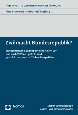 Abbildung von Brummer / Kießling | Zivilmacht Bundesrepublik? | 1. Auflage | 2020 | beck-shop.de