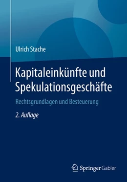 Abbildung von Stache | Kapitaleinkünfte und Spekulationsgeschäfte | 2. Auflage | 2019 | beck-shop.de