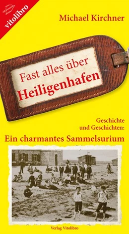 Abbildung von Kirchner | Fast alles über Heiligenhafen | 1. Auflage | 2019 | beck-shop.de