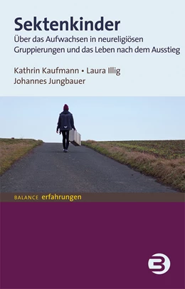 Abbildung von Kaufmann / Illig | Sektenkinder | 1. Auflage | 2020 | beck-shop.de
