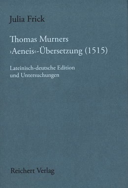 Abbildung von Frick | Thomas Murners 'Aeneis'-Übersetzung (1515) | 1. Auflage | 2019 | 149 | beck-shop.de