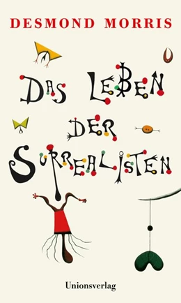 Abbildung von Morris | Das Leben der Surrealisten | 1. Auflage | 2020 | beck-shop.de