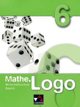 Abbildung von Kleine / Castelli | Mathe.Logo 6 Wirtschaftsschule Bayern | 1. Auflage | 2021 | beck-shop.de