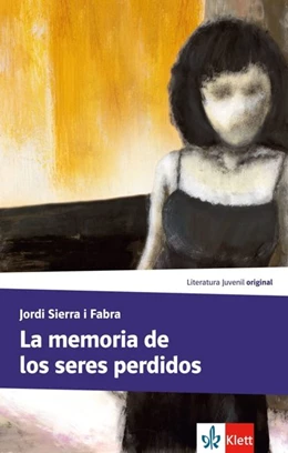 Abbildung von Sierra I Fabra | La memoria de los seres perdidos | 1. Auflage | 2019 | beck-shop.de