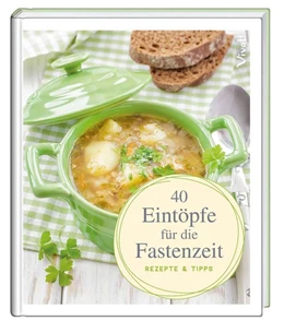 Abbildung von 40 Eintöpfe für die Fastenzeit | 1. Auflage | 2020 | beck-shop.de