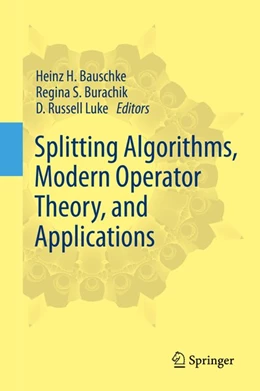 Abbildung von Bauschke / Burachik | Splitting Algorithms, Modern Operator Theory, and Applications | 1. Auflage | 2019 | beck-shop.de