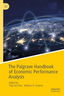 Abbildung von Ten Raa / Greene | The Palgrave Handbook of Economic Performance Analysis | 1. Auflage | 2019 | beck-shop.de