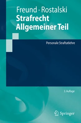 Abbildung von Freund / Rostalski | Strafrecht Allgemeiner Teil | 3. Auflage | 2019 | beck-shop.de