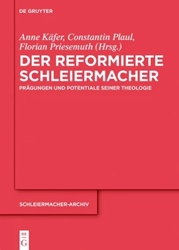 Abbildung von Käfer / Plaul | Der reformierte Schleiermacher | 1. Auflage | 2019 | beck-shop.de