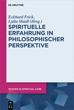 Abbildung von Frick / Maidl | Spirituelle Erfahrung in philosophischer Perspektive | 1. Auflage | 2019 | beck-shop.de