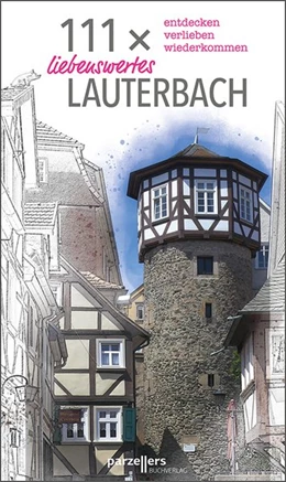 Abbildung von Stadtmarketing Lauterbach e. V. | 111 x liebenswertes Lauterbach | 2. Auflage | 2019 | beck-shop.de