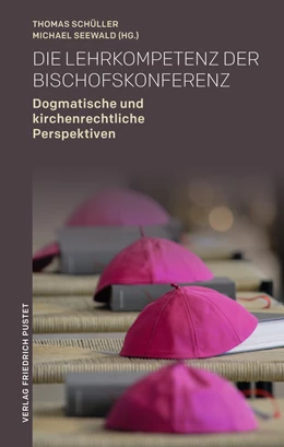 Abbildung von Schüller / Seewald | Die Lehrkompetenz der Bischofskonferenz | 1. Auflage | 2020 | beck-shop.de