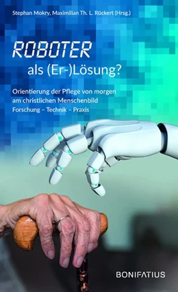 Abbildung von Mokry / Th. L. Rückert | Roboter als (Er-)Lösung? | 1. Auflage | 2020 | beck-shop.de