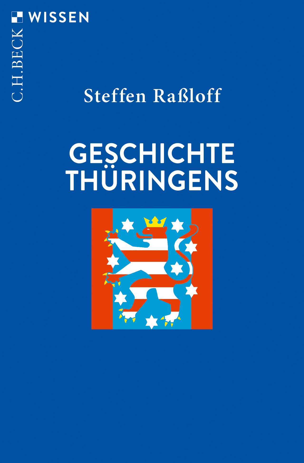 Cover: Raßloff, Steffen, Geschichte Thüringens