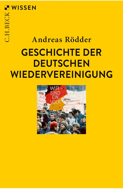 Cover: Andreas Rödder, Geschichte der deutschen Wiedervereinigung