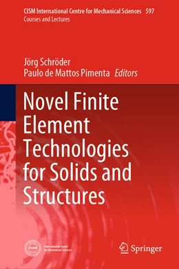 Abbildung von Schröder / de Mattos Pimenta | Novel Finite Element Technologies for Solids and Structures | 1. Auflage | 2019 | beck-shop.de
