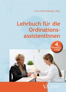 Abbildung von Wechselberger | Lehrbuch für die OrdinationsassistentInnen | 1. Auflage | 2020 | beck-shop.de